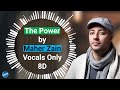 Maher Zain - The Power | Vocals Only(8D) | Halal 8D