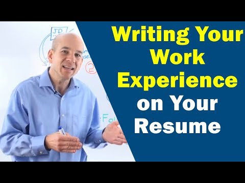 How to Write Your Work Experience on Your Resume How to Write Your Work Experience on Your Resume