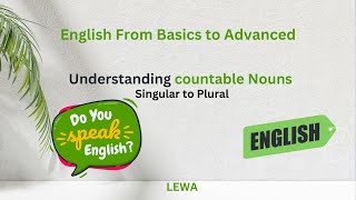 Countable Nouns - Singular to Plural and Irregular nouns,.