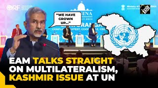 “For geopolitical reasons…” EAM Jaishankar explains how multilateralism played Kashmir issue at UN