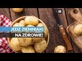 Jedz ziemniaki na zdrowie!