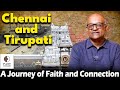 The Tirumala-Chennai Connect| History Times with Sriram V