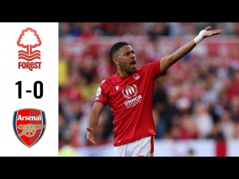 Nottingham Forest Vs Arsenal (1-0) | Premier League Highlights - YouTube