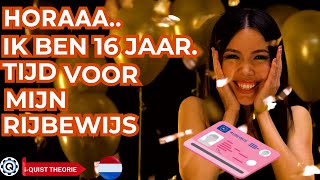 EINDELIJK 16! TIJD OM DE EERSTE STAP NAAR JE RIJBEWIJS TE ZETTEN!  KLAAR OM DE WEG OP TE GAAN?