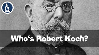Who is Robert Koch?