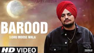 Barood Official Song Sidhu Moose Wala New Latest Punjabi song