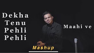 Cover Mashup - Dekha Tenu Pehli Pehli Baar Ve  X Maahi Ve - Mario G Klau