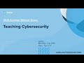 Teaching Cybersecurity