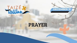 Taizé Tallinn | Evening prayer, December 31