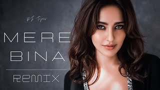 Mere Bina (Remix) Crook - DJ Tejas |Emraan Hashmi, Neha Sharma, Nikhil Dsouza, Pritam Chakraborty|
