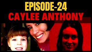 What Happened To Caylee Anthony #24
