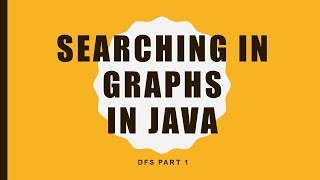 Searching in graphs ,dfs part 1