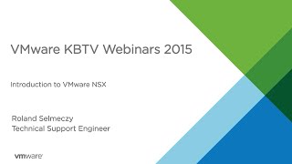 KBTV Webinars - Introduction to VMware NSX