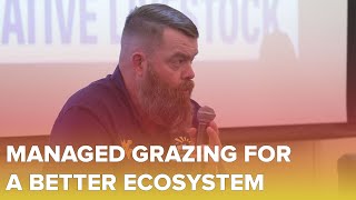 Comprehensive Approaches to Managed Grazing for Sustainable Animal Agriculture