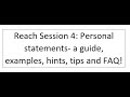 Reach Session 4: Personal Statements- a guide, examples, hints, tips and FAQ!