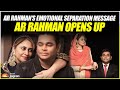 AR Rahman’s Emotional Separation Message, AR Rahman Opens Up | Entertainment News | JE News