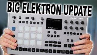 Elektron Analog Rytm \u0026 Four UPDATE ...we thought we would never get this!!