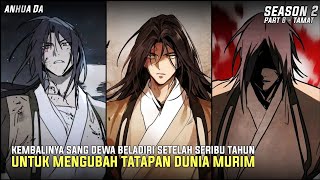 KEMBALINYA SANG DEWA BELADIRI UNTUK MENGUBAH DUNIA MURIM || Alur Cerita Manhwa SEASON 2 PART 8-10