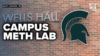 Man accused of running meth lab in Michigan State University lecture hall