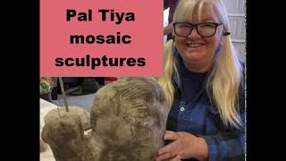 Making Mosaic sculptures with a Pal Tiya Base