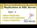 Replication in SQL server - Part 1 || Terms used in Replication || Types of Replication || Ms SQL