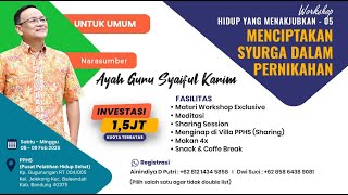 INFO WORKSHOP  | HIDUP YANG MENAKJUBKAN BAGIAN 5 | BSI | SYAIFUL KARIM | #inspiration #motivation