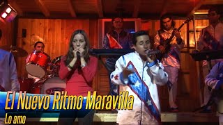 El Nuevo Ritmo Maravilla - Lo amo