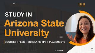 Arizona State University, U.S. | Full Review, 2022-23 | Courses, Fees, Accommodation #studyabroad
