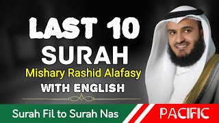 Last 10 Surah | (Surah Fil to Nas) | Mishary bin Rashid Alafasy | Pacific  Media