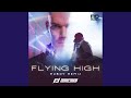 Flying high (DJ Edit)