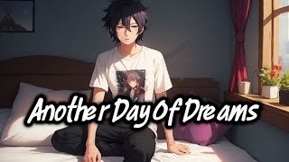 [ Nightcore ] – Another Day of Dreams – [Lyrics]