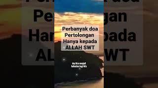 DOA perbanyak berdoa kepada Allah SWT #bismillah #doa