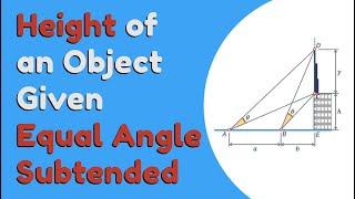 Height of an Object Given Equal Angle Subtended at Two Points