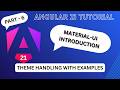 Angular 21 tutorial for beginners part 6 | Angular material UI Introduction and theme handling