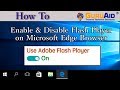 How to Enable & Disable Flash Player on Microsoft Edge Browser - GuruAid