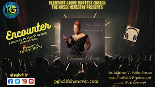 PGBCLife  presents Encounter: Listen \u0026 Praise Worship Experience  December 16, 2020