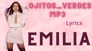 Emilia - Ojitos_Verdes.mp3 | (Lyrics / Letra)