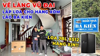 Về làng Vũ Đại lắp đặt combo karaoke JBL XS12 cho Anh Sơn tại Hà Nam