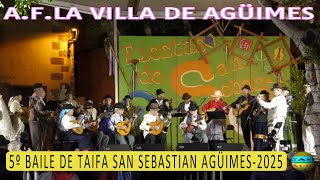 2-A.F. LA VILLA DE AGÜIMES-5º BAILE DE TAIFA SAN SEBASTIAN EN AGÜIMES-11-01-2025