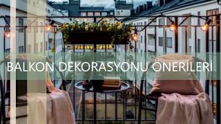 Balkon Dekorasyonu Önerileri