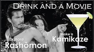 Drink and a Movie: Kamikaze and Rashomon