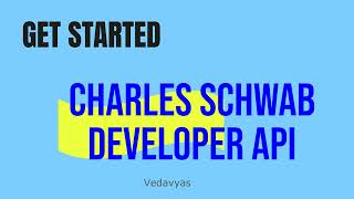 Charles Schwab API - Overview and Demo
