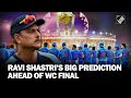 ODI WC 2023 FINAL: “India will…” Ravi Shastri’s big prediction ahead of title clash with Australia