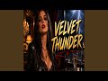 Velvet Thunder