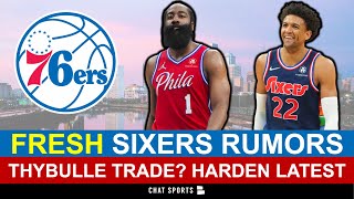 FRESH Sixers Rumors: 76ers STILL Trying To Trade Matisse Thybulle? James Harden Gets REAL About Deal