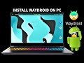 WayDroid Linux Installation and Preview 2022
