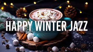 Happy Winter Jazz - Sweet Bossa Nova Piano & Relaxing Winter Jazz Background Music to The Best Mood