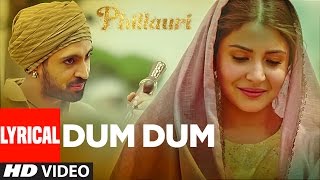Phillauri : DUM DUM Lyrical Video | Anushka, Diljit, Suraj, Anshai, Shashwat | Romy & Vivek