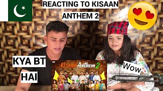 Kisaan Anthem 2 | PAKISTANIS REACTION |
