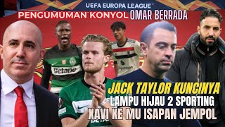 Lampu Hijau 2 Pemain SCP🔴Wonderkid MU ke Timnas🔥Xavi ke MU Hoax😱Berrada Konyol😡Jack Taylor Fans MU🤣